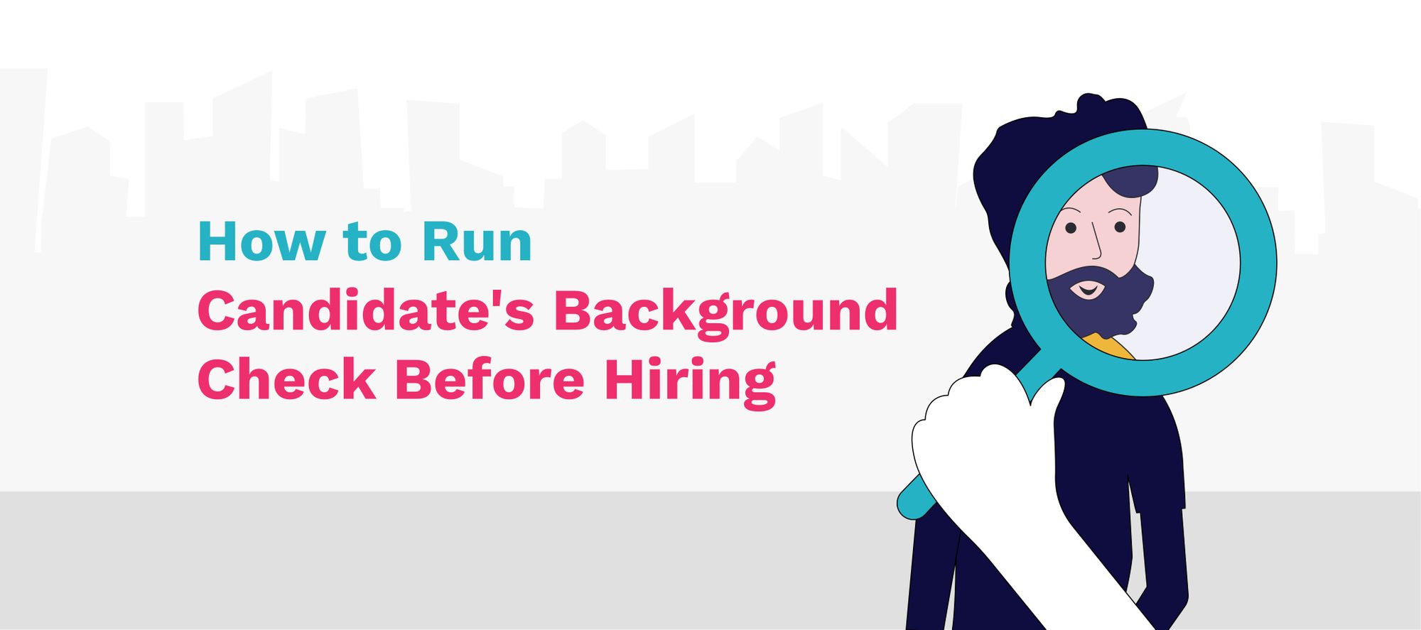 how-to-run-candidate-s-background-check-before-hiring-magichire