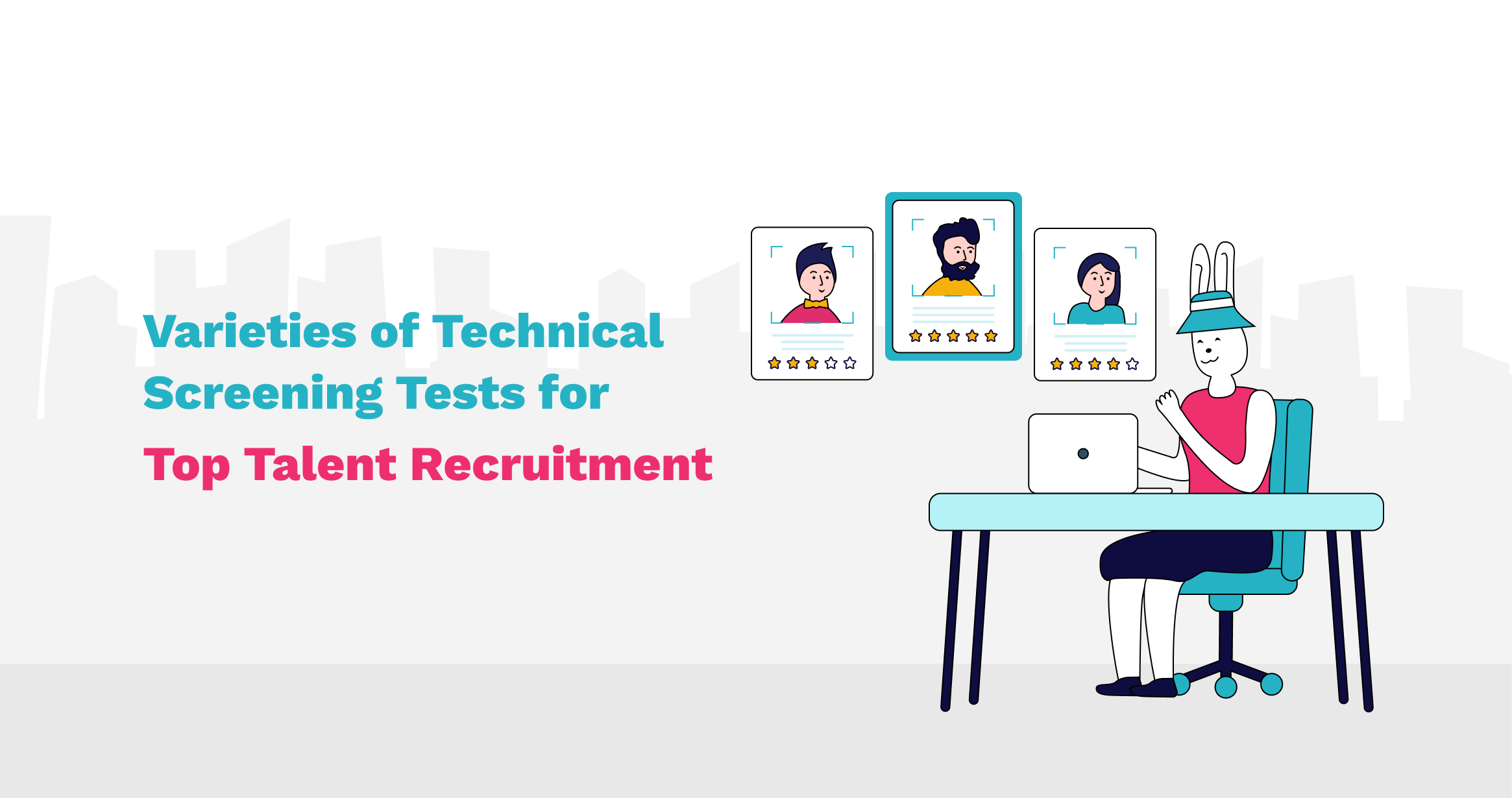 Technical Screening Tests for Top Talent Recruitment