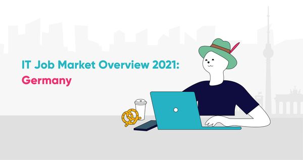IT Job Market Overview 2021: Germany