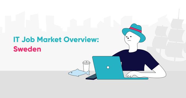 IT Job Market Overview 2021: Sweden