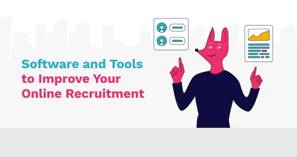 Software and Tools to Improve Your Online Recruitment